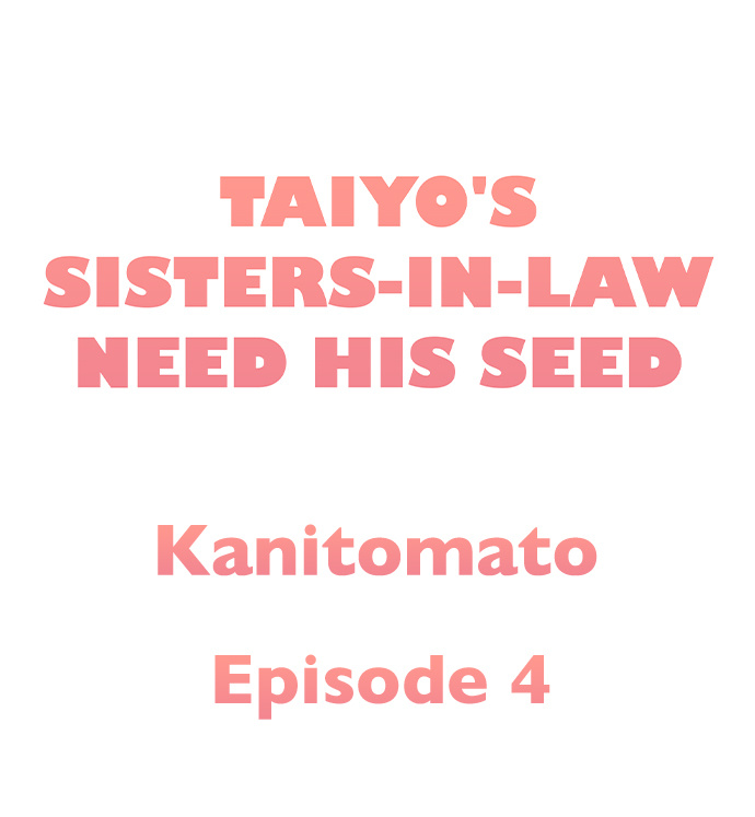 Taiyo’s Sisters-In-Law Need His Seed Chapter 4 - Page 1