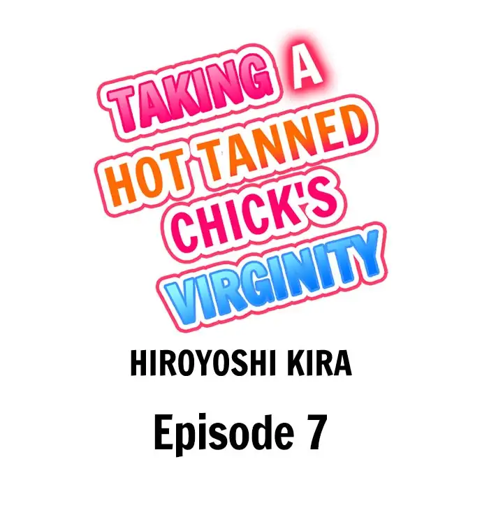 Taking a Hot Tanned Chick’s Virginity Chapter 7 - Page 1