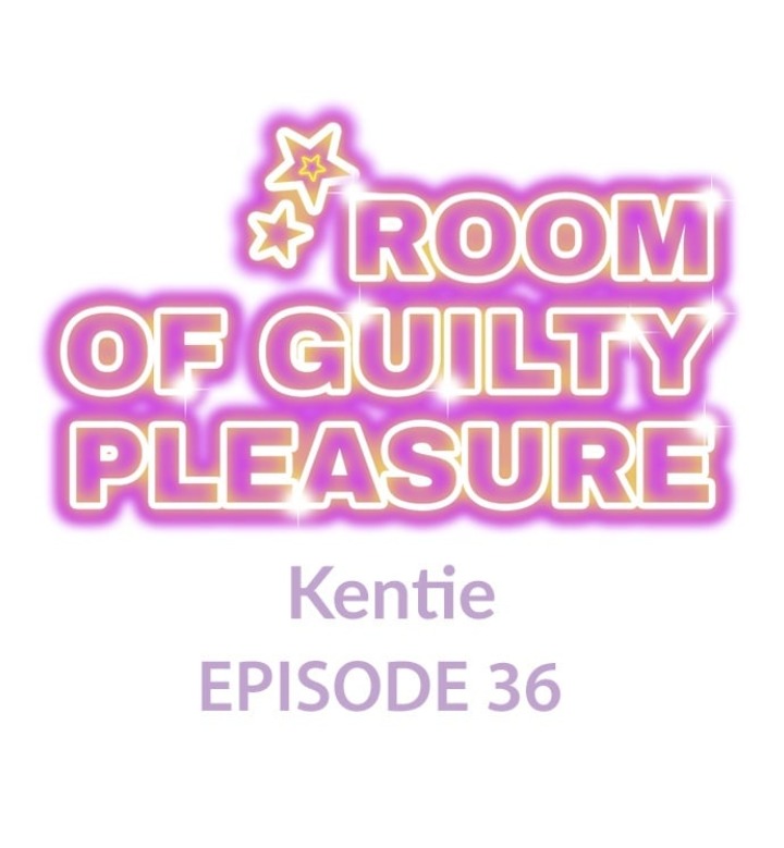 Room of Guilty Pleasure Chapter 36 - Page 1