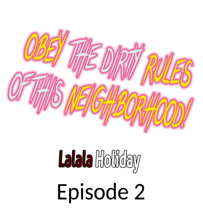 Obey the Dirty Rules of This Neighborhood! Chapter 2 - Page 1